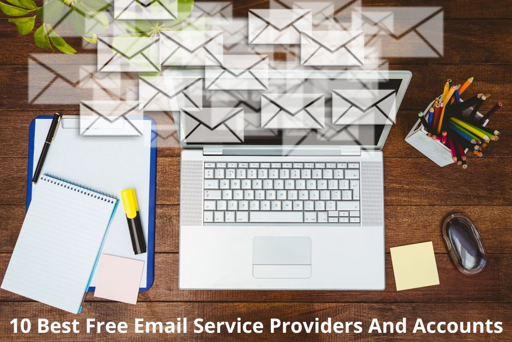 10 Best Free Email Service Providers And Accounts In 2022