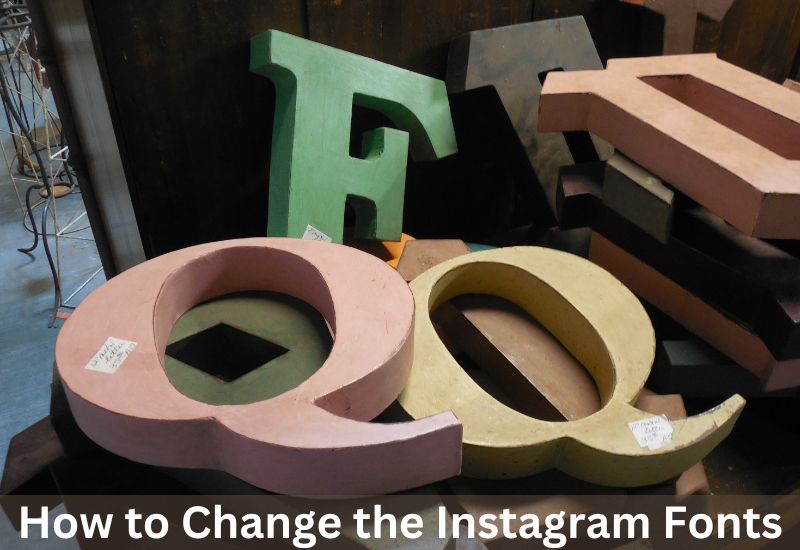 How to Change the Instagram Fonts